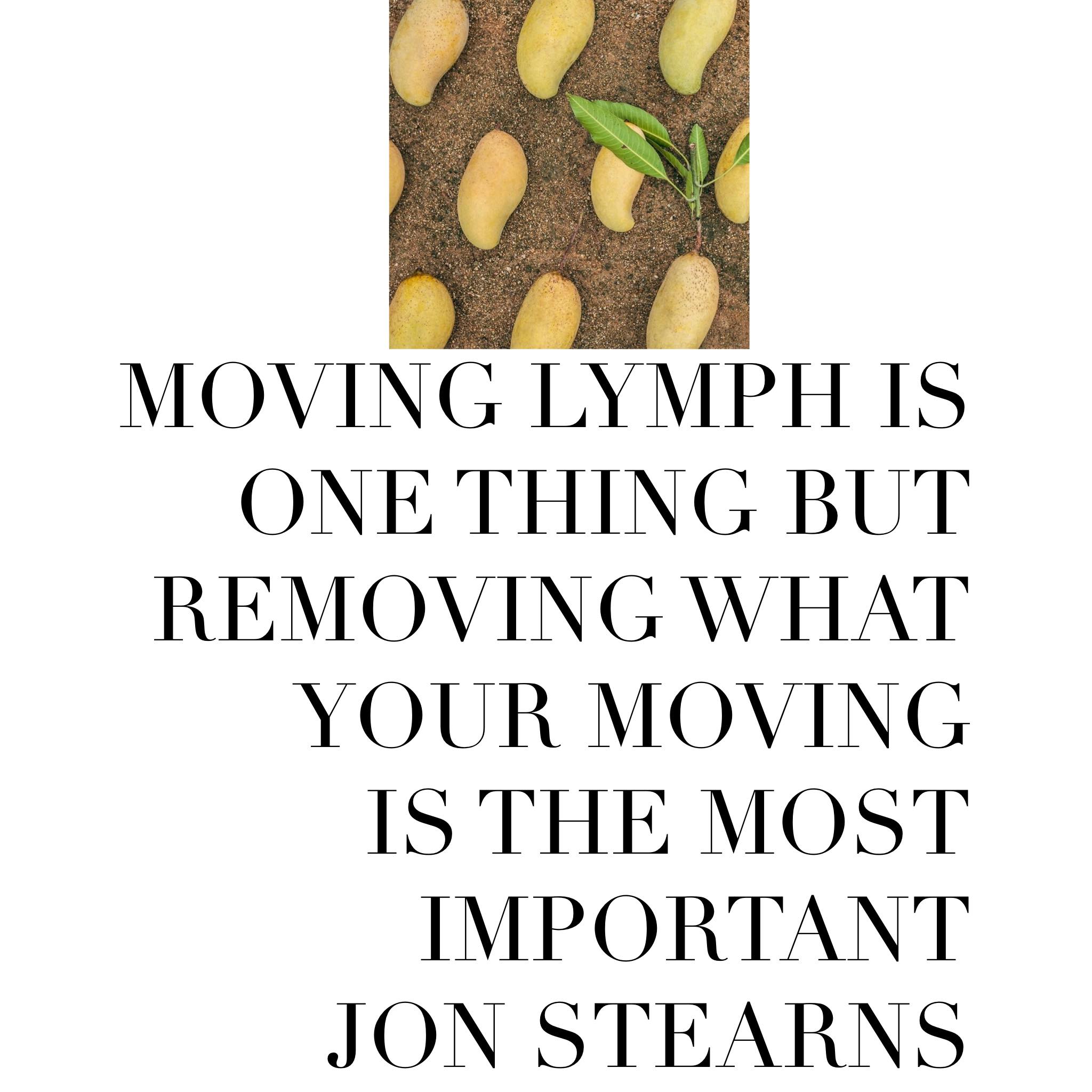 The importance of eliminating lymph, not just “moving” lymph with exercise